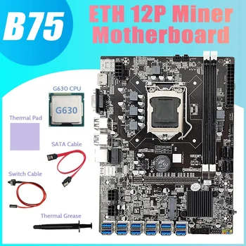 NAUJAS-B75 ETH Miner Plokštė 12 PCIE su USB3.0+CPU G630+Terminis Tepalas+Šilumos Mygtukai+SATA Kabelis+Switch Kabelis Plokštė
