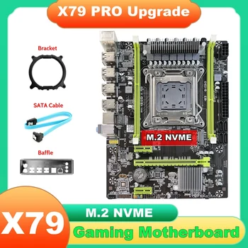 X79 motininė Plokštė Atnaujinti X79 Pro+Pertvara+SATA Kabelis+Laikiklis M. 2 NVME LGA2011 DDR3 Paramos E5-2660 2680 CPU LOL PLG PUBG